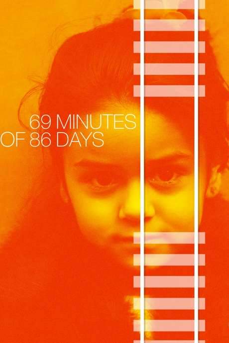 69 Minutes of 86 Days